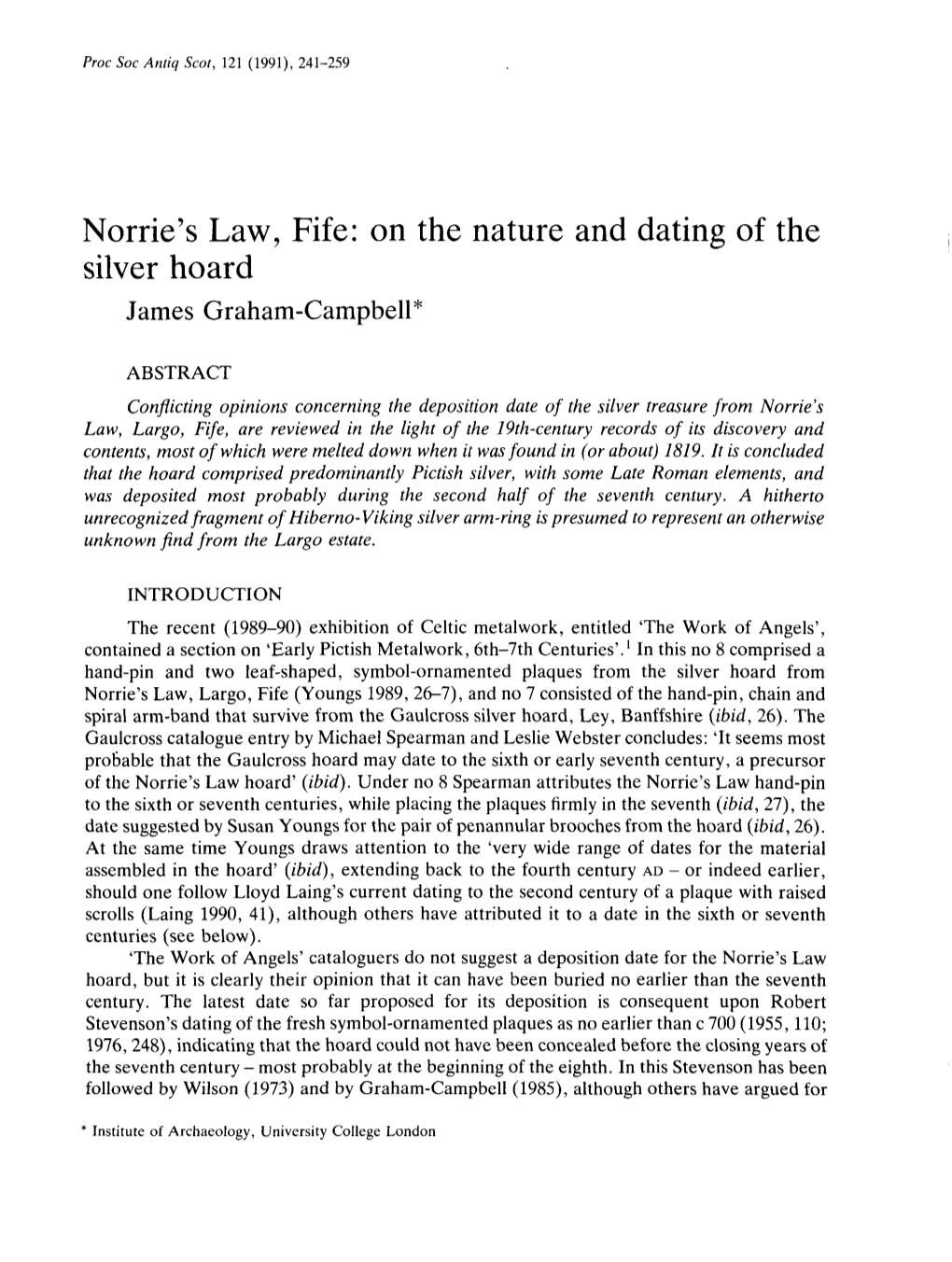 Nome's Law, Fife: on the Nature and Dating of the Silver Hoard James Graham-Campbell*