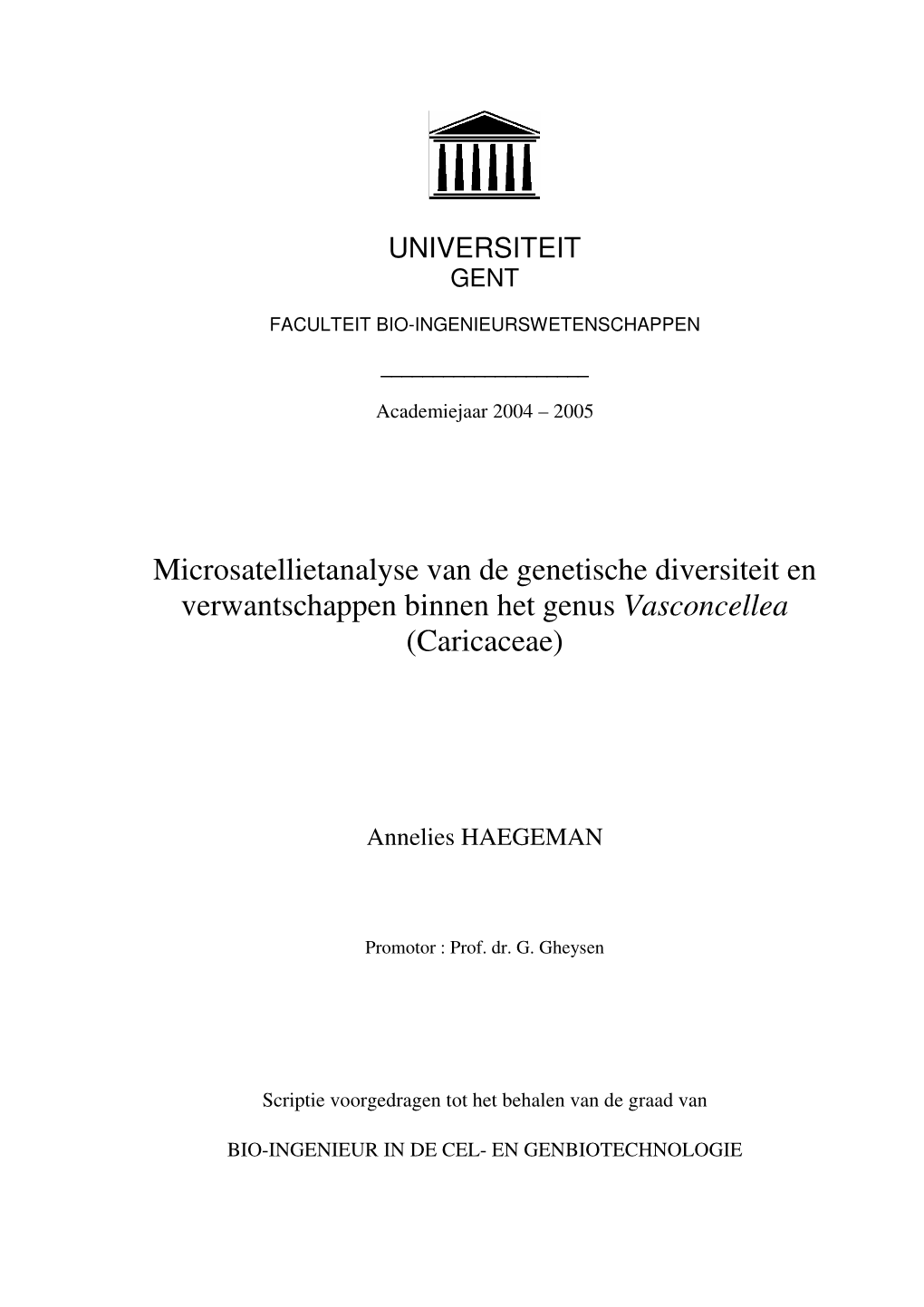 Microsatellietanalyse Van De Genetische Diversiteit En Verwantschappen Binnen Het Genus Vasconcellea (Caricaceae)