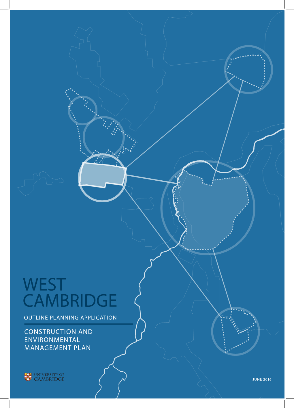 Construction and Environment Management Plan - Rev 1.Docx West Cambridge Outline Planning Application Construction and Environmental Management Plan