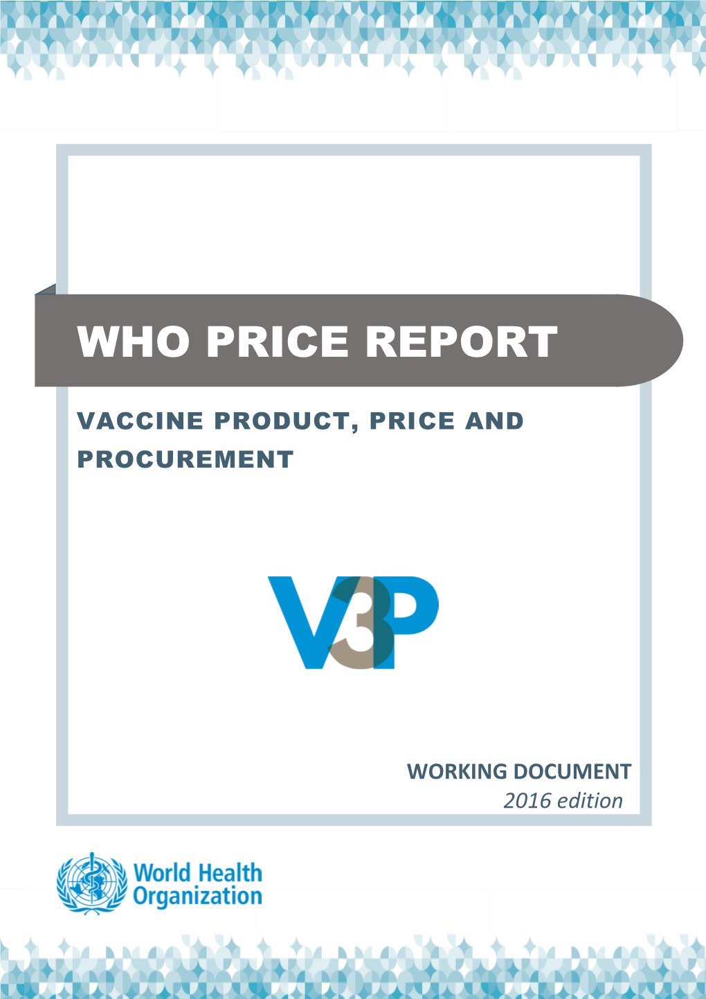 WHO Price Report – 2016 Edition