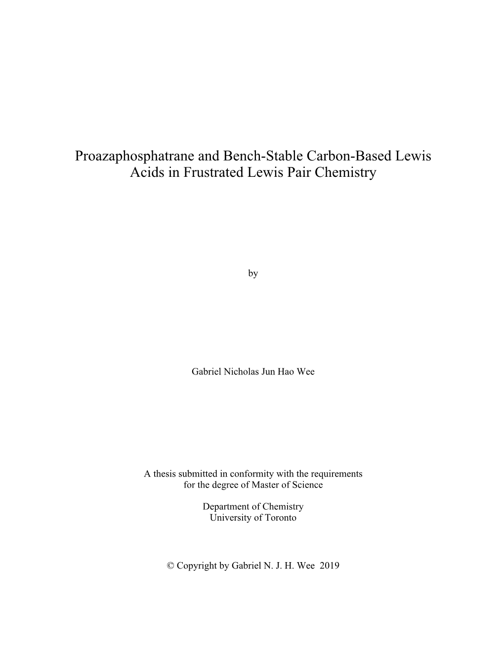 Proazaphosphatrane and Bench-Stable Carbon-Based Lewis Acids in Frustrated Lewis Pair Chemistry