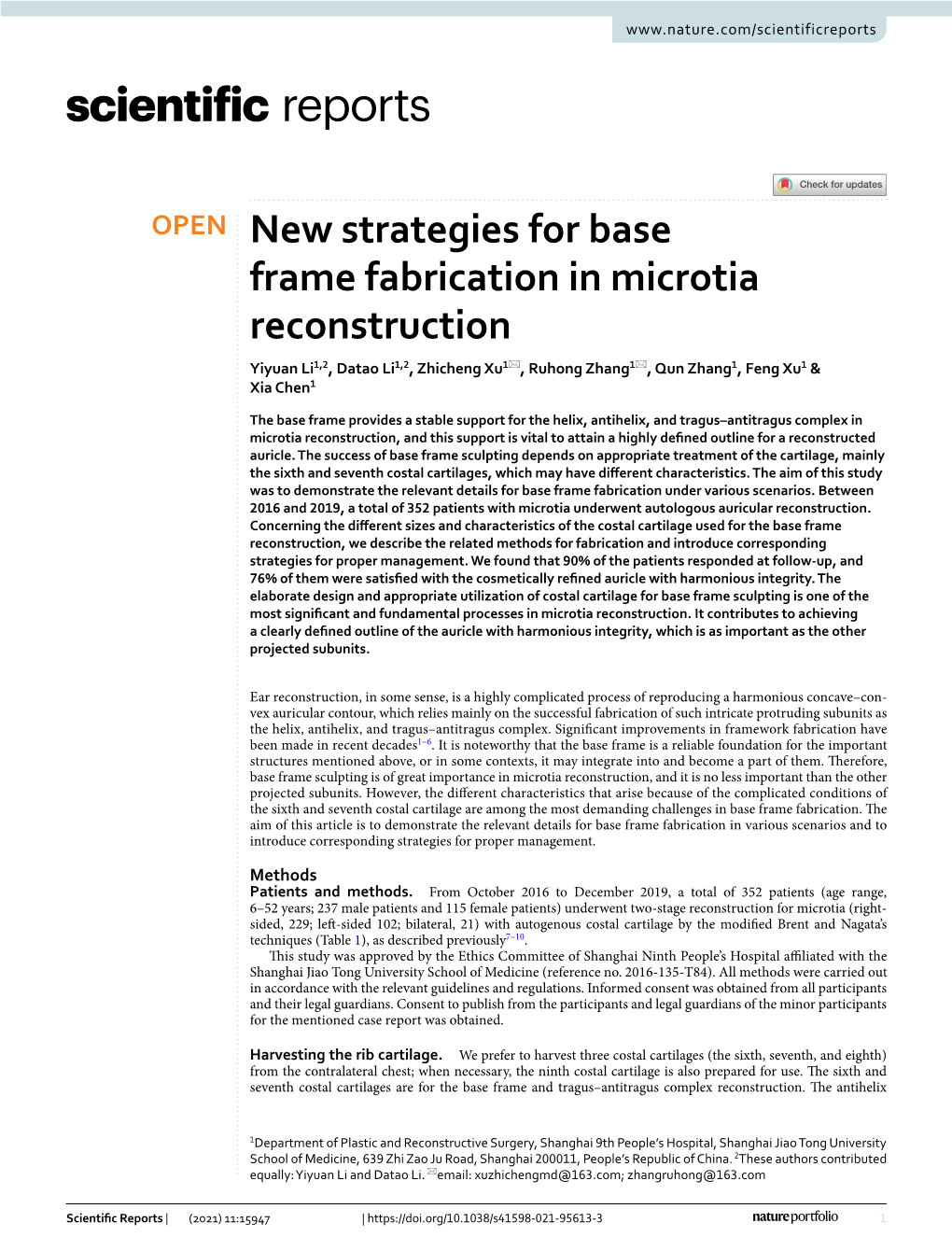 New Strategies for Base Frame Fabrication in Microtia Reconstruction Yiyuan Li1,2, Datao Li1,2, Zhicheng Xu1*, Ruhong Zhang1*, Qun Zhang1, Feng Xu1 & Xia Chen1