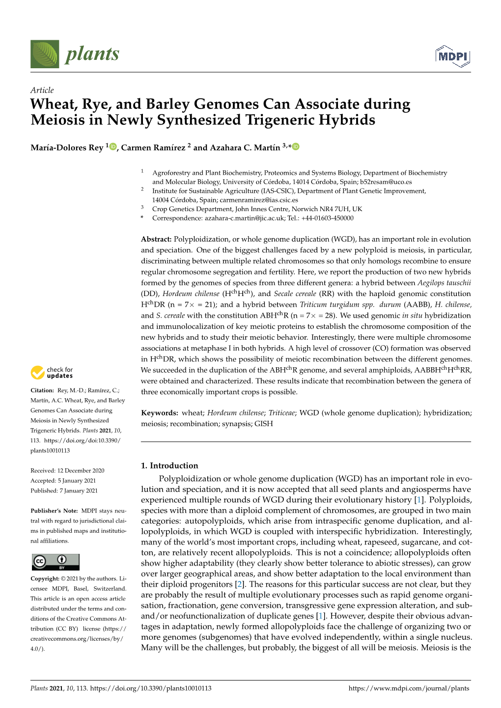 Wheat, Rye, and Barley Genomes Can Associate During Meiosis in Newly Synthesized Trigeneric Hybrids