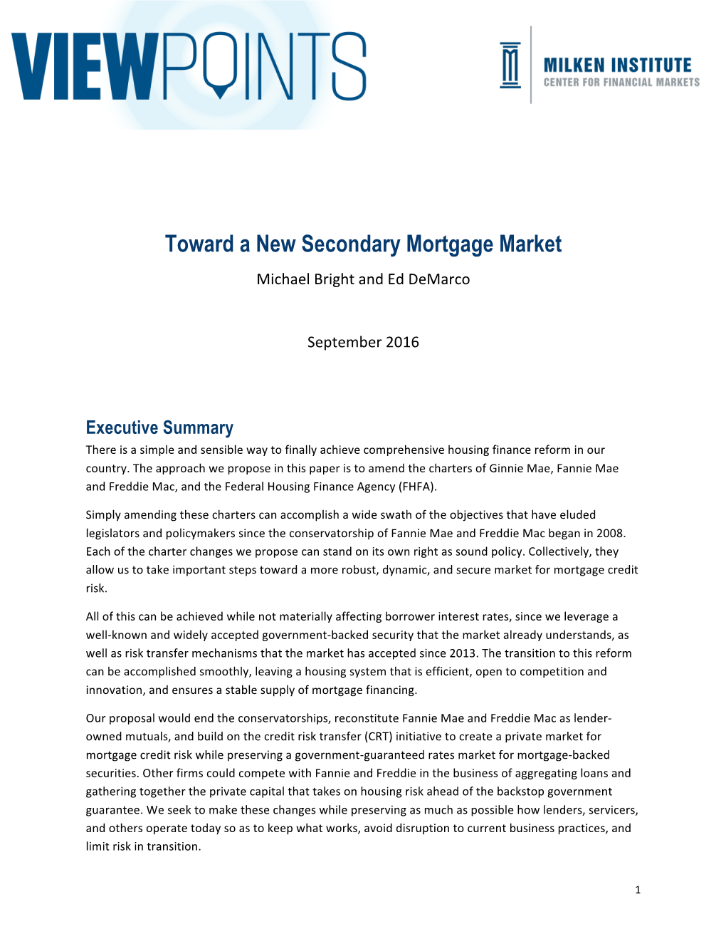 Toward a New Secondary Mortgage Market Michael Bright and Ed Demarco