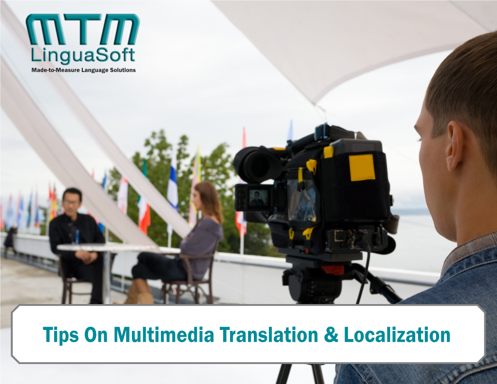 Tips on Multimedia Translation & Localization