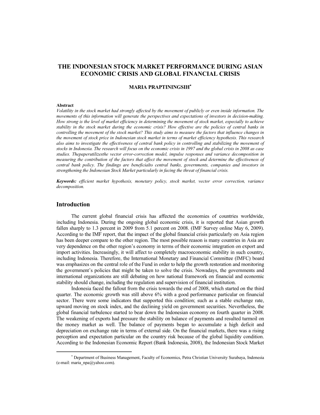 The Indonesian Stock Market Performance During Asian Economic Crisis and Global Financial Crisis