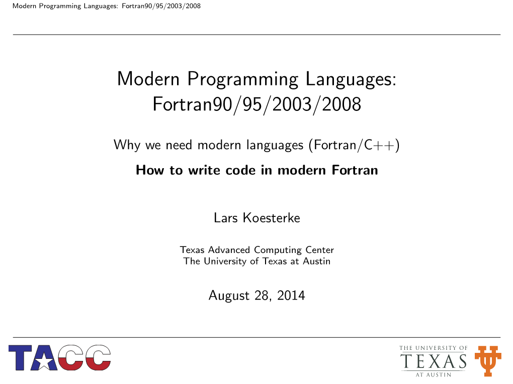 Modern Programming Languages: Fortran90/95/2003/2008