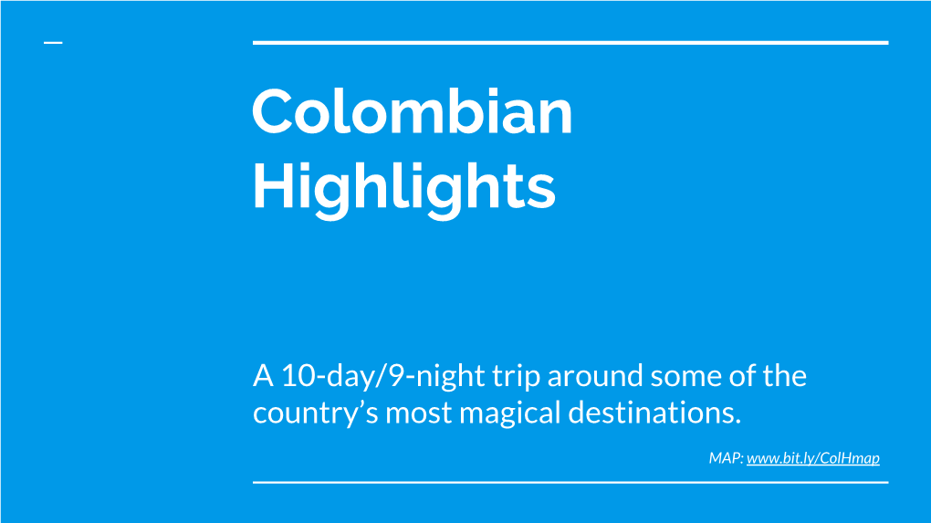 Colombian Highlights Itinerary