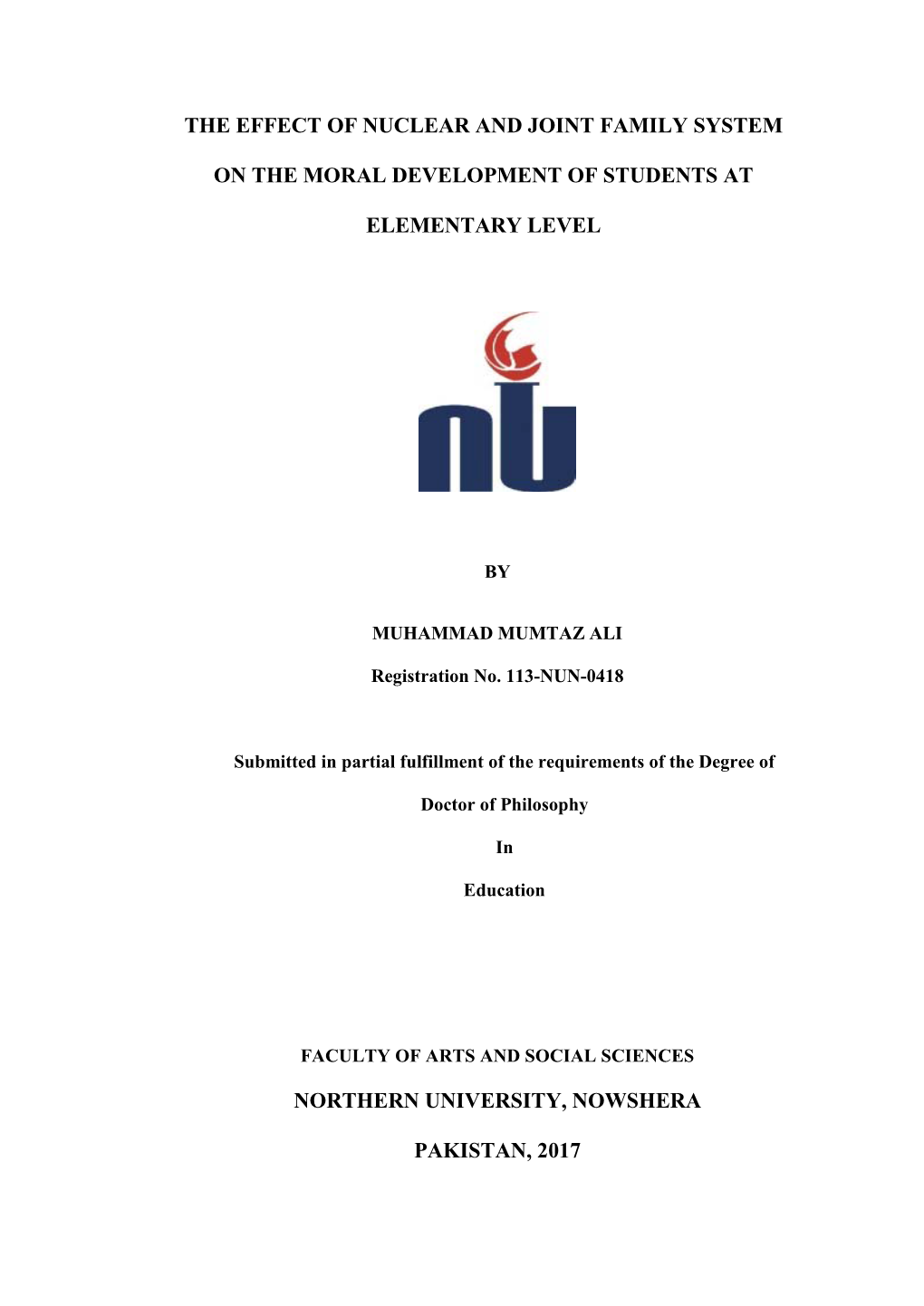 The Effect of Nuclear and Joint Family System on the Moral Development of Students at Elementary Level”, Was Conducted by Mr