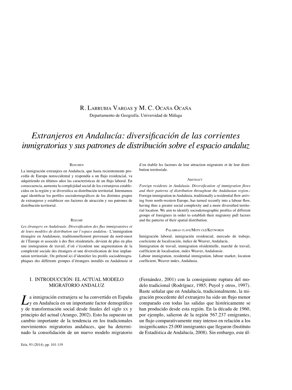 Extranjeros En Andalucía: Diversificación De Las Corrientes Inmigratorias Y Sus Patrones De Distribución Sobre El Espacio Andaluz