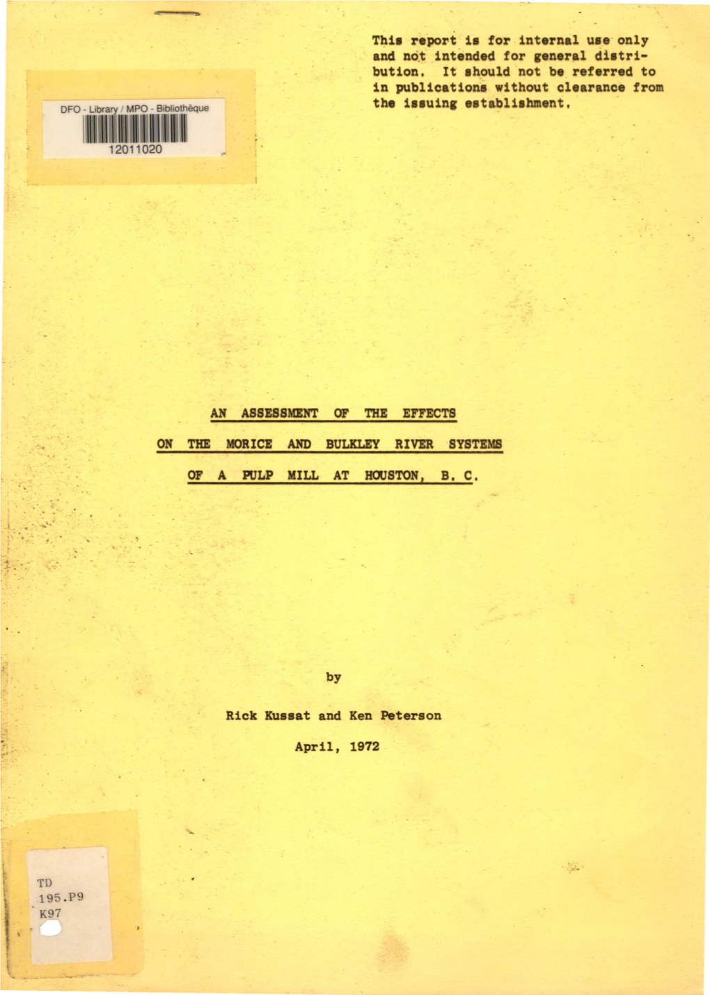 An Assessment of the Effects on the Morice and Bulkley River Systems of a Pul·P Mill at Houston, B, C