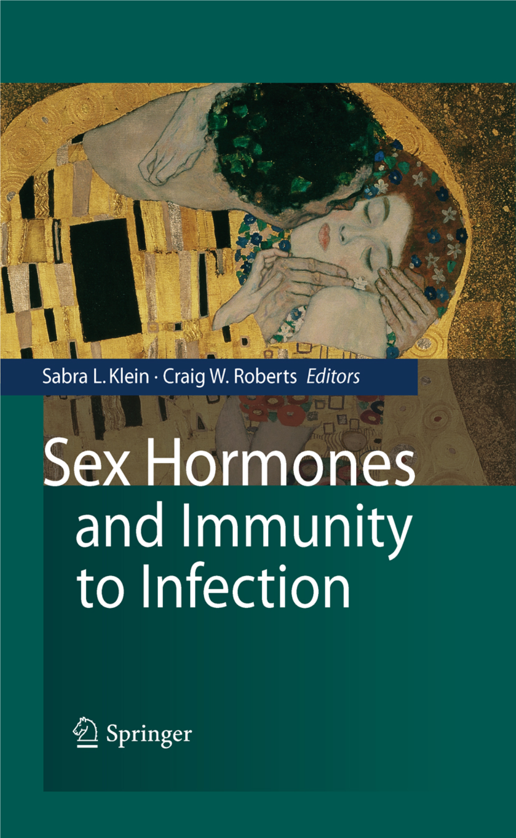 Sex Hormones and Immunity to Infection Sabra L