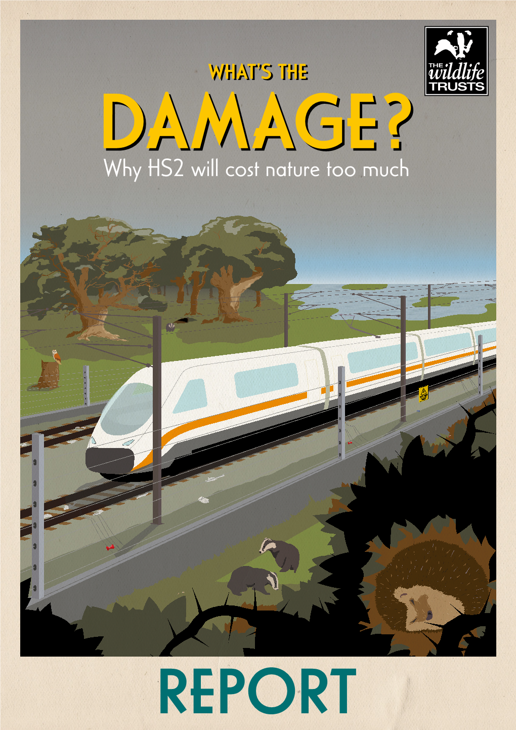 What's the Damage? Why HS2 Will Cost Nature Too Much