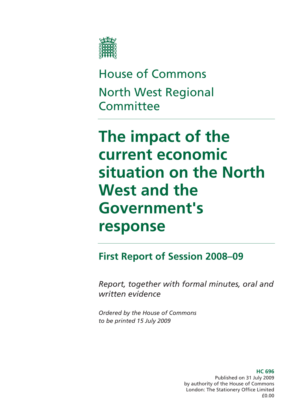 The Impact of the Current Economic Situation on the North West and the Government's Response