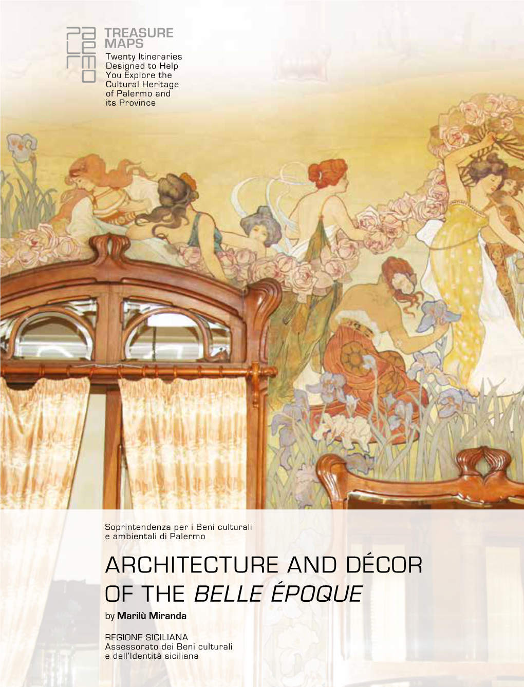 ARCHITECTURE and DÉCOR of the BELLE ÉPOQUE by Marilù Miranda