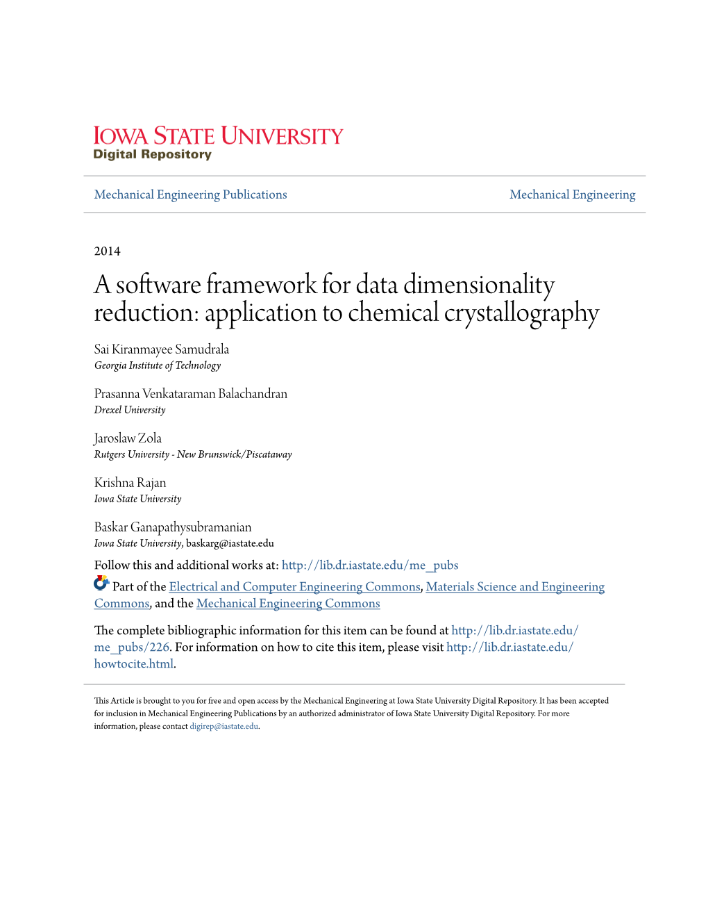 A Software Framework for Data Dimensionality Reduction: Application to Chemical Crystallography Sai Kiranmayee Samudrala Georgia Institute of Technology