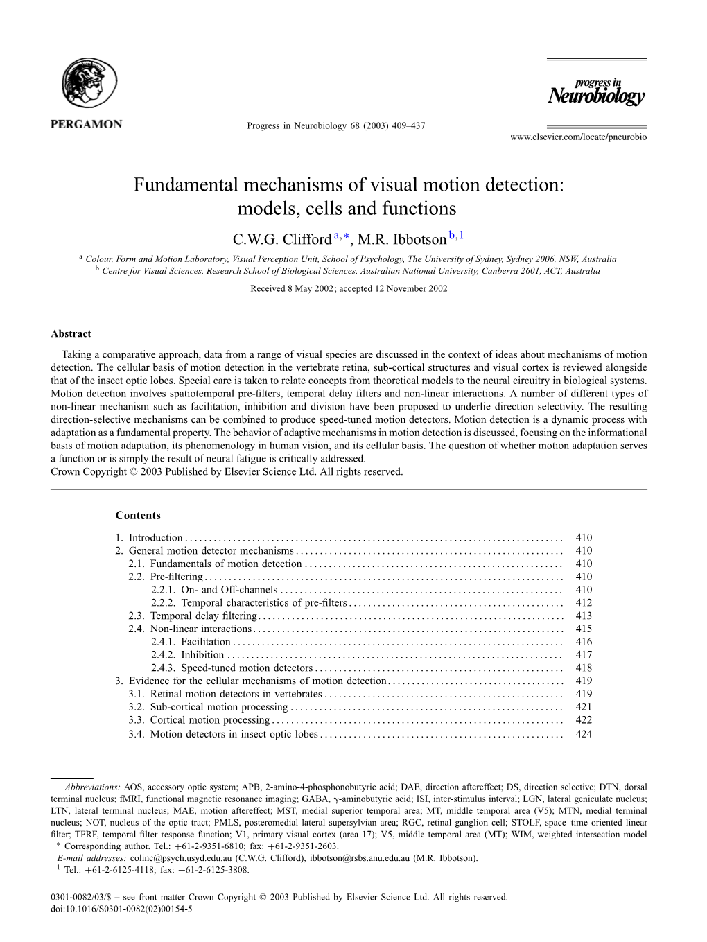 Fundamental Mechanisms of Visual Motion Detection: Models, Cells and Functions C.W.G