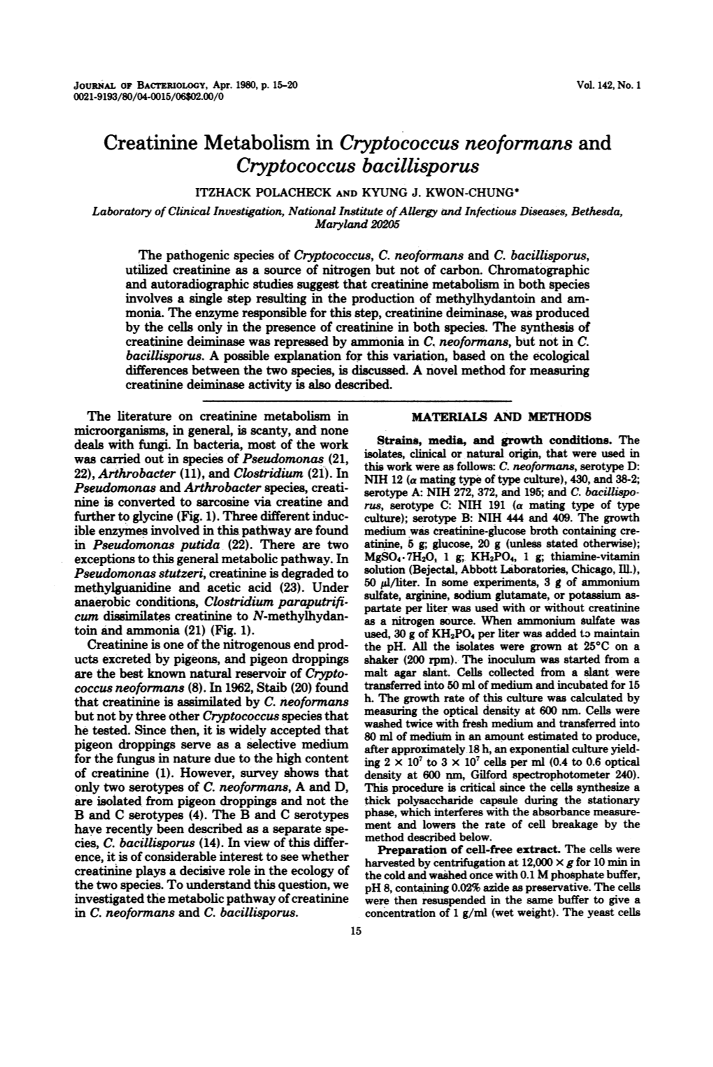 Creatinine Metabolism in Cryptococcus Neoformans and Cryptococcus Bacillisporus ITZHACK POLACHECK and KYUNG J