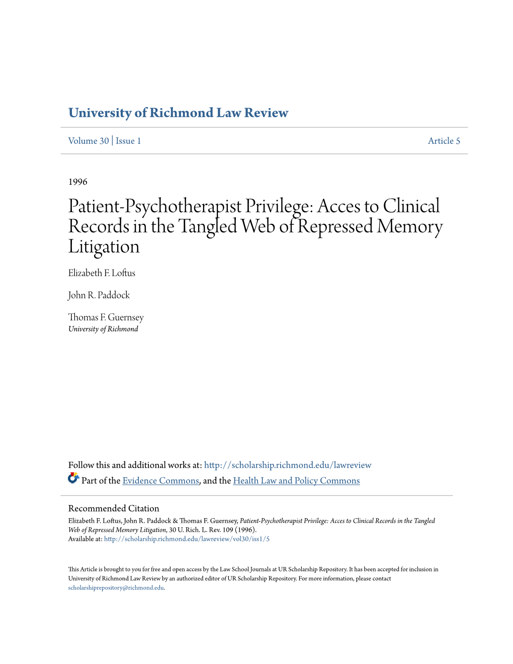 Patient-Psychotherapist Privilege: Acces to Clinical Records in the Tangled Web of Repressed Memory Litigation Elizabeth F