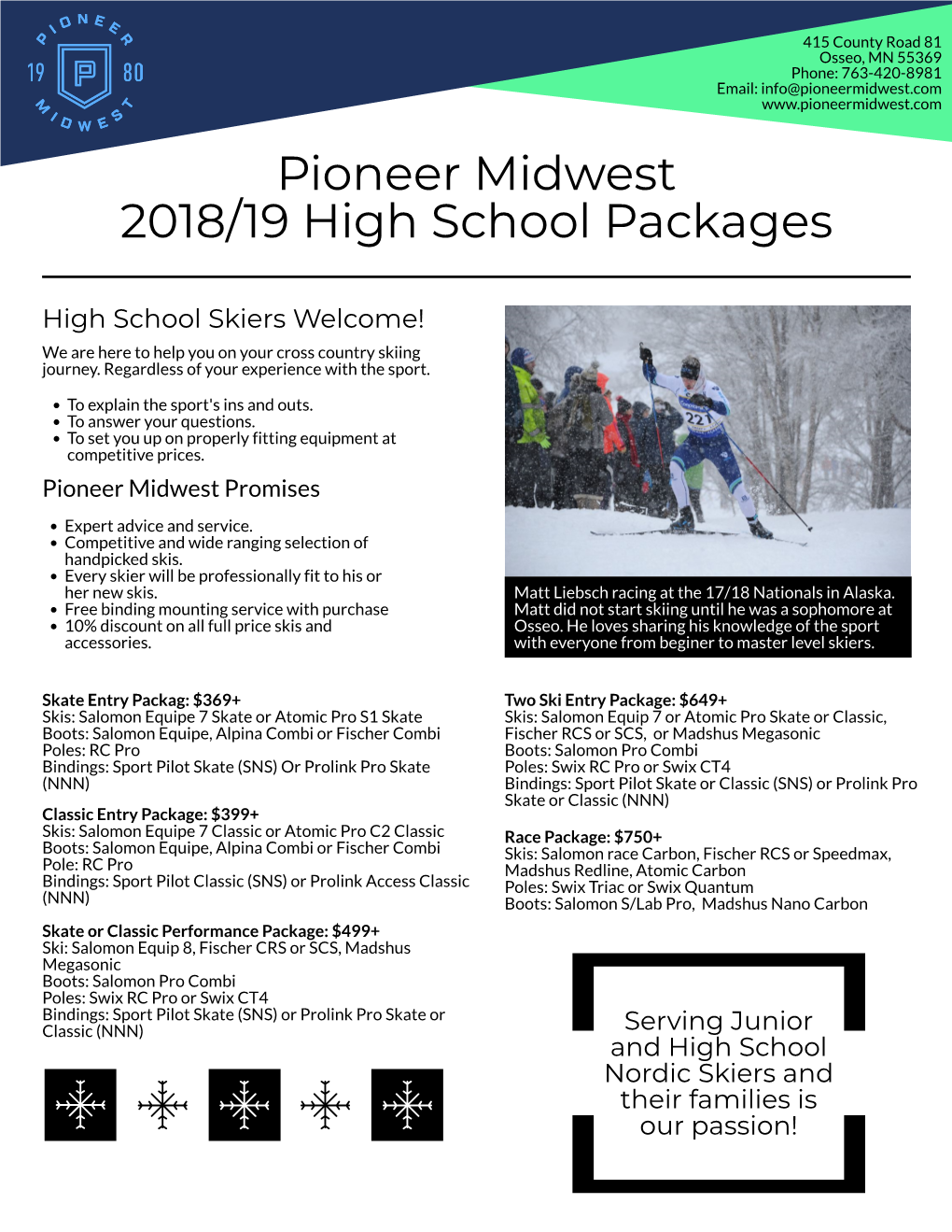 Serving Junior and High School Nordic Skiers and Their Families Is Our Passion!