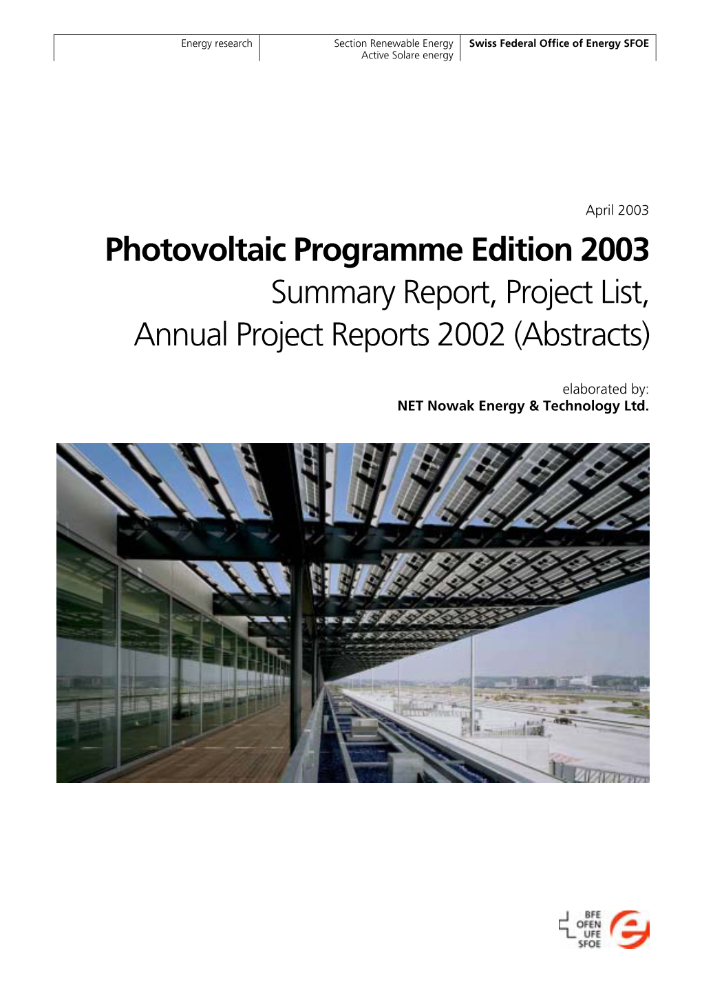 Photovoltaic Programme Edition 2003 Summary Report, Project List, Annual Project Reports 2002 (Abstracts)