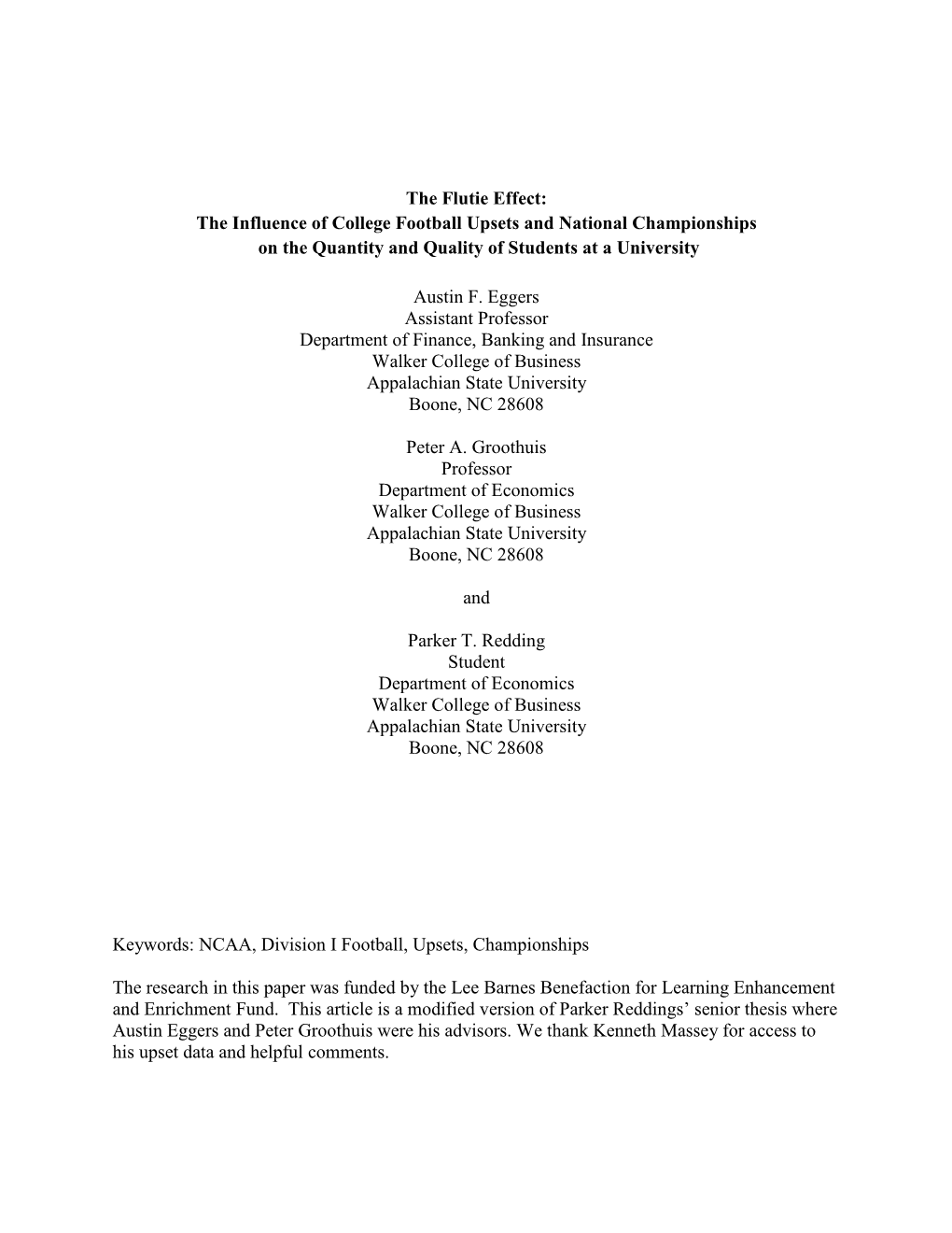 The Flutie Effect: the Influence of College Football Upsets and National Championships on the Quantity and Quality of Students at a University