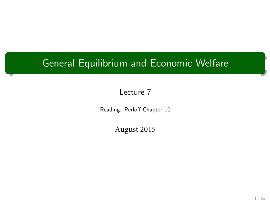 General Equilibrium and Economic Welfare