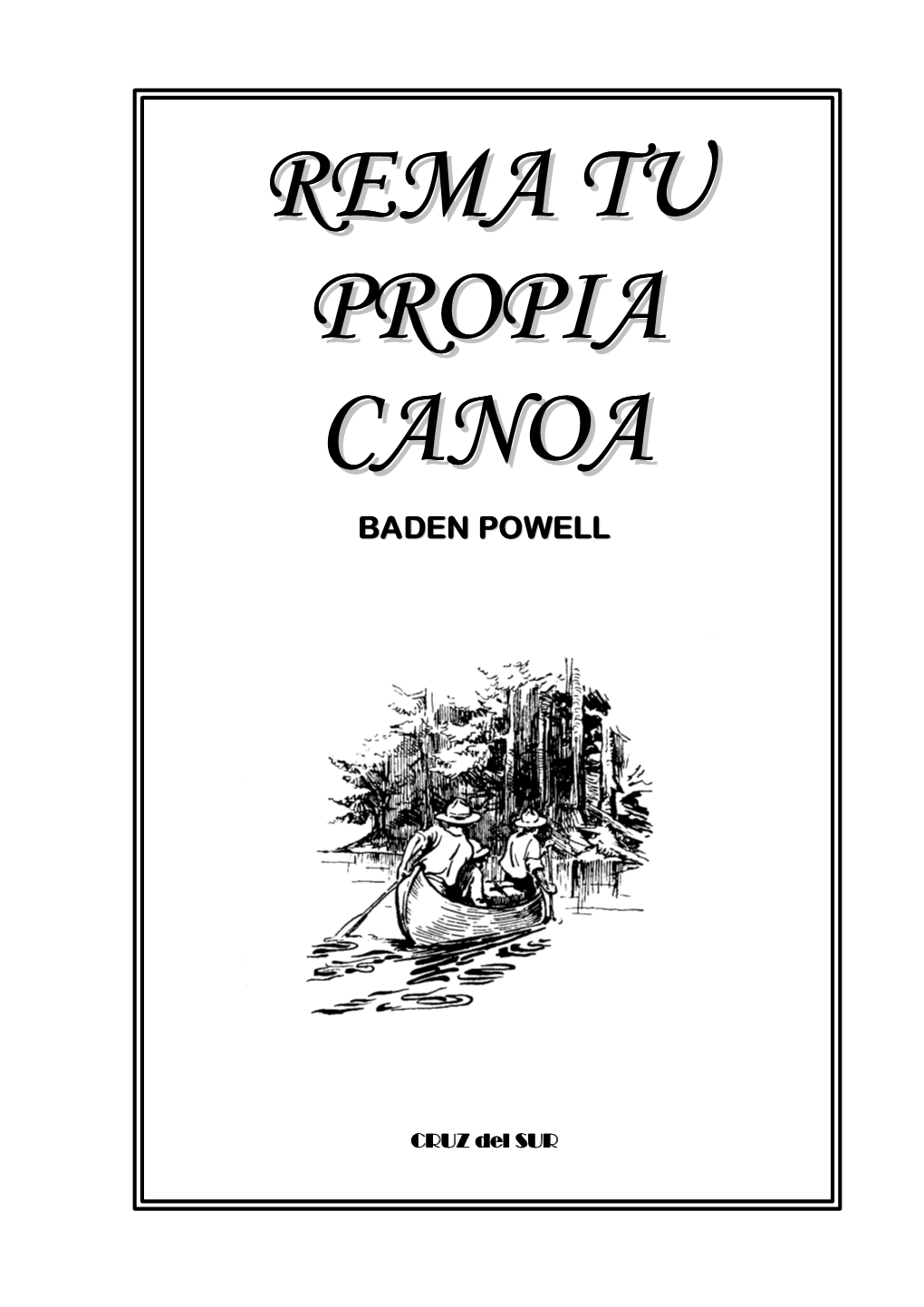 Rema Tu Propia Canoa De Baden Powell