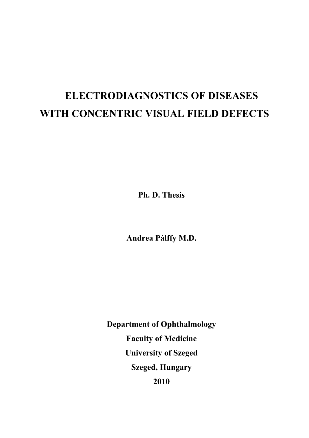 Electrodiagnostics of Diseases with Concentric Visual Field Defects