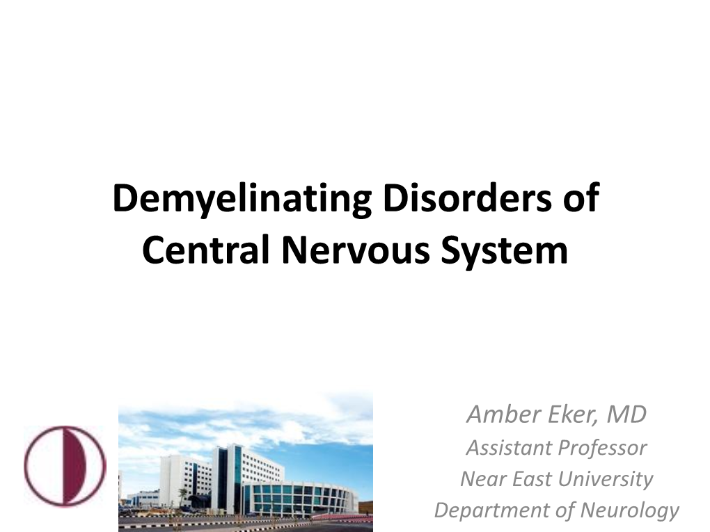 Demyelinating Disorders of Central Nervous System