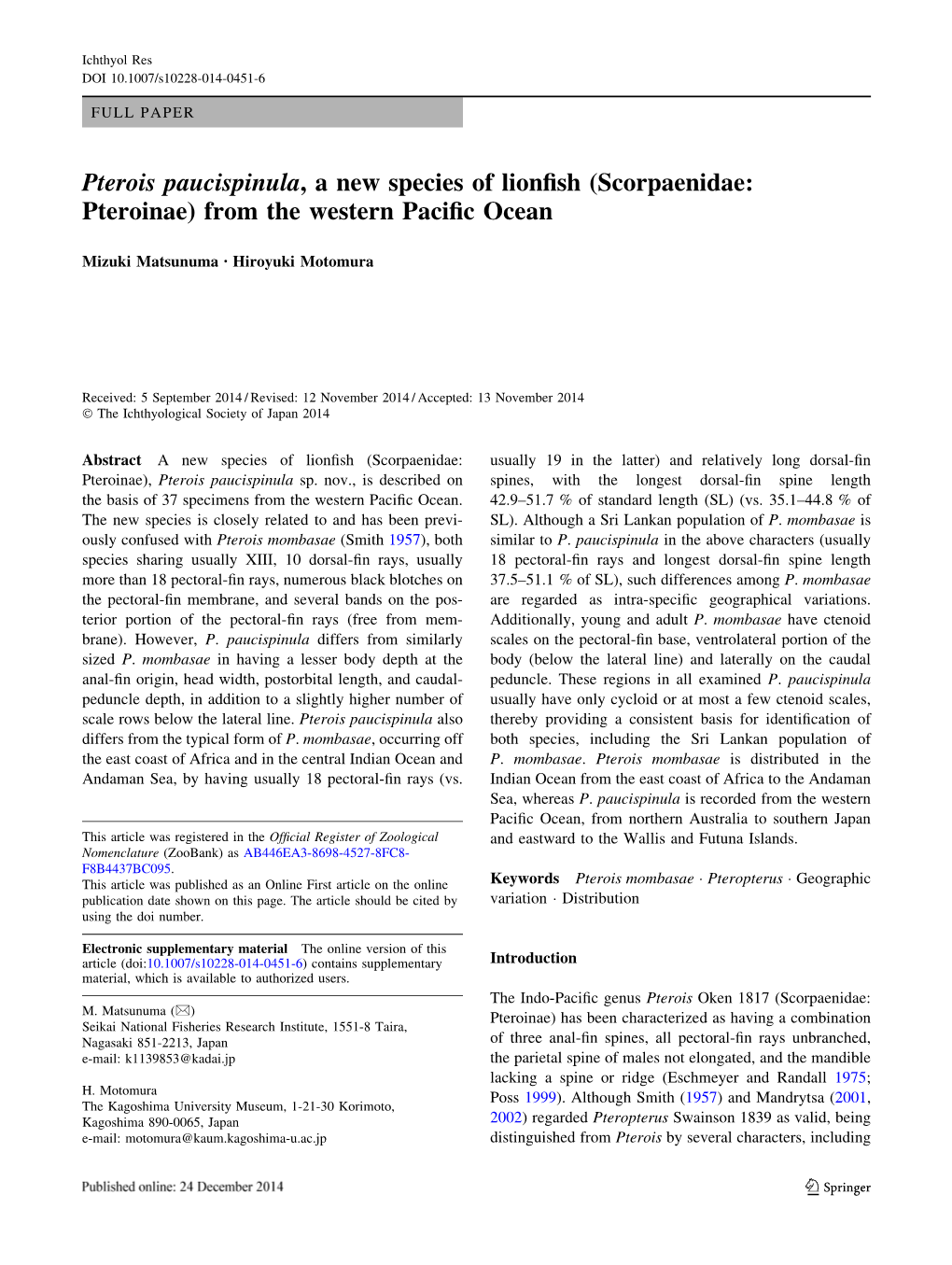 Pterois Paucispinula, a New Species of Lionfish (Scorpaenidae: Pteroinae