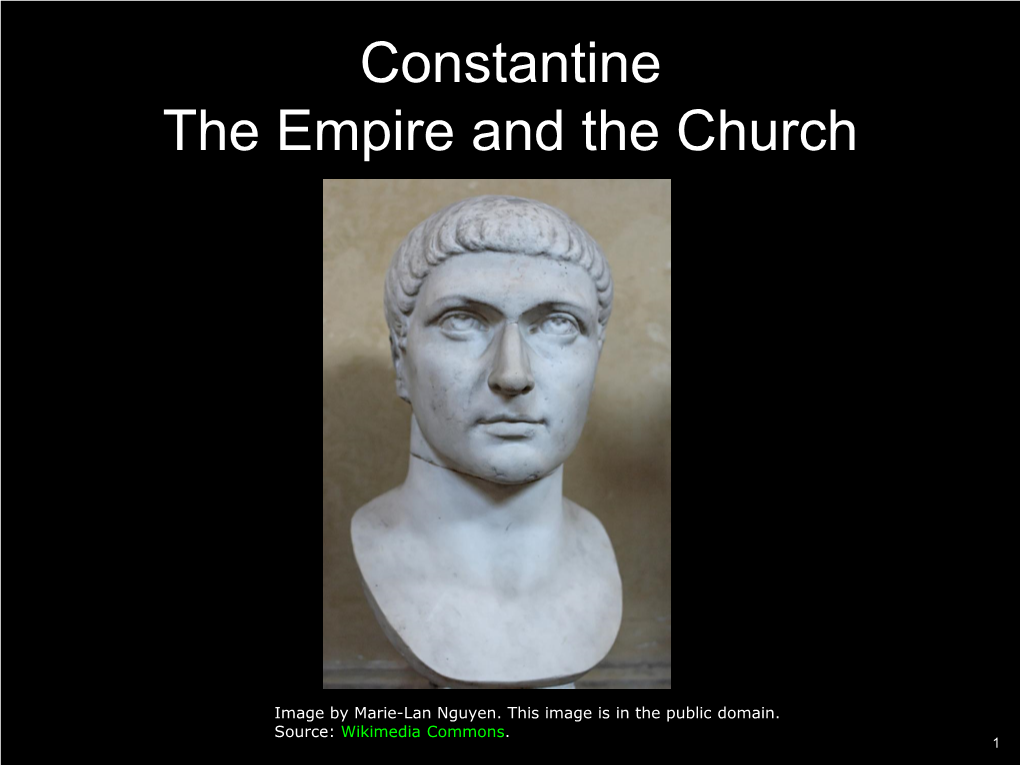 Constantine the Empire and the Church