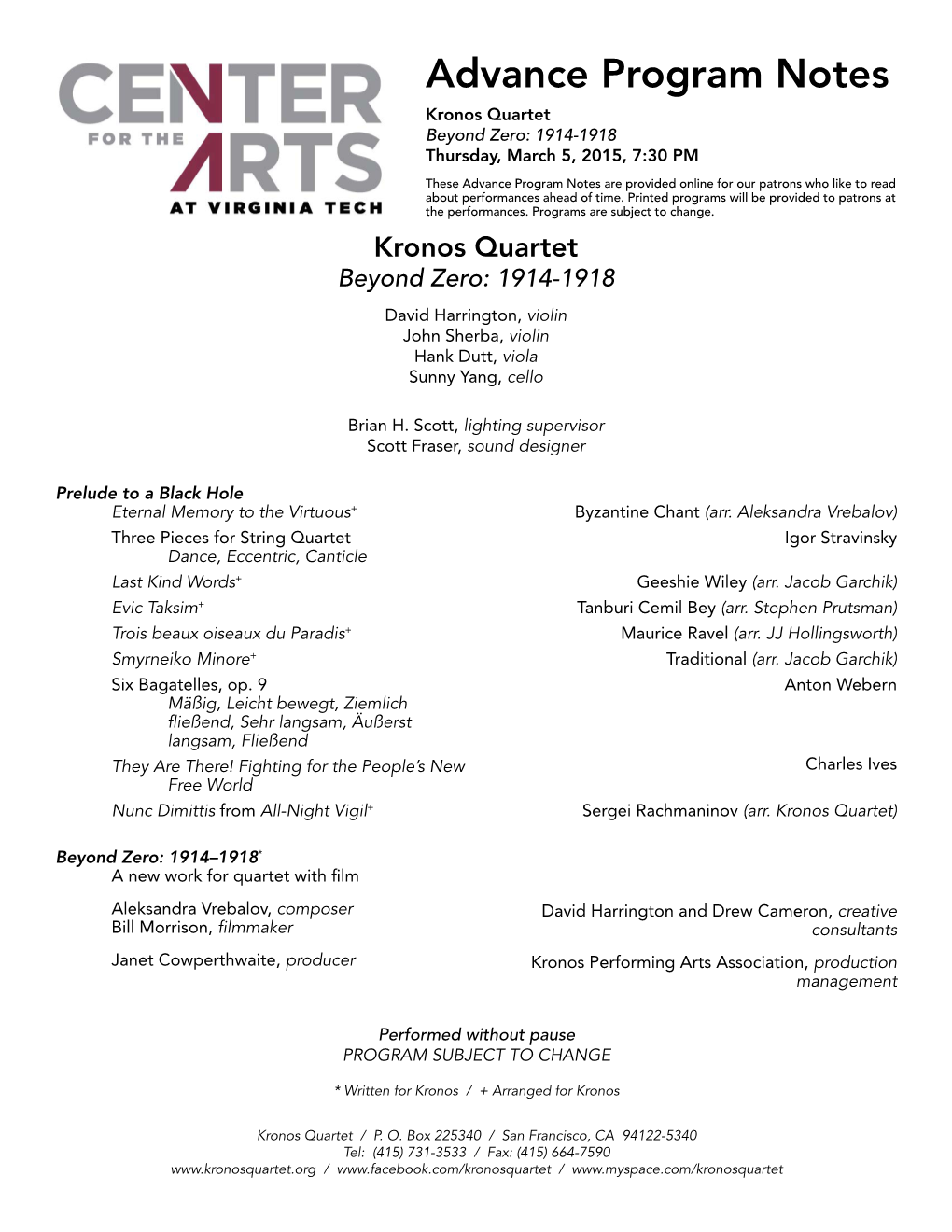 Program Notes Kronos Quartet Beyond Zero: 1914-1918 Thursday, March 5, 2015, 7:30 PM