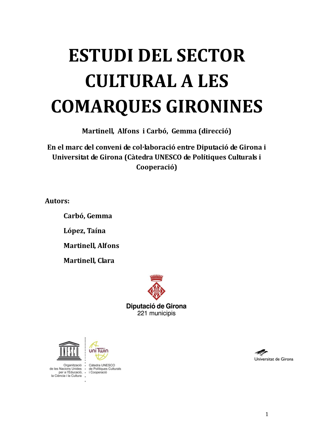 Estudi Del Sector Cultural a Les Comarques Gironines