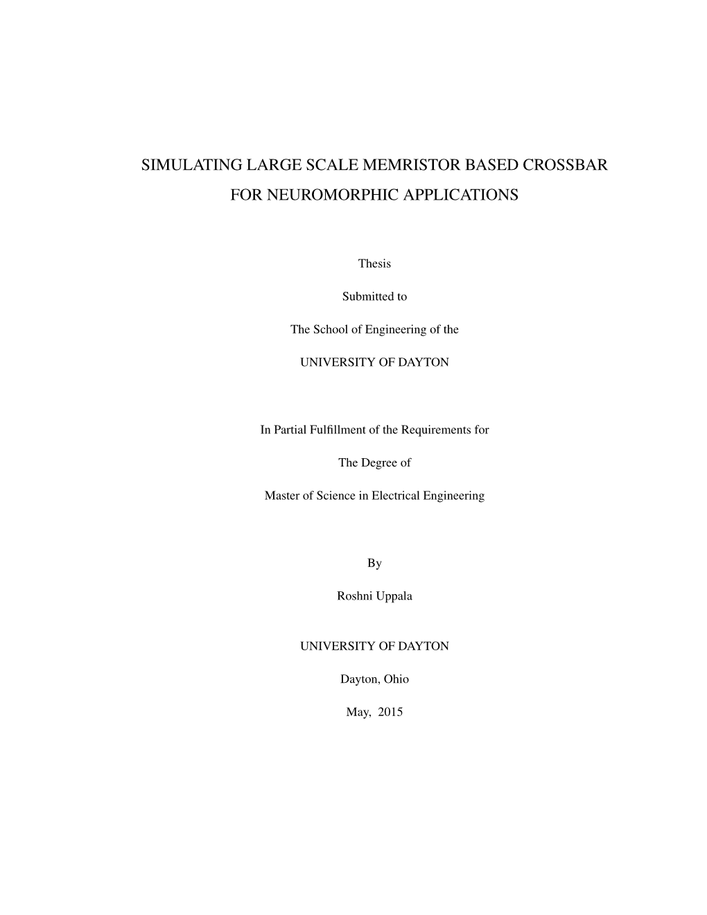 Simulating Large Scale Memristor Based Crossbar for Neuromorphic Applications