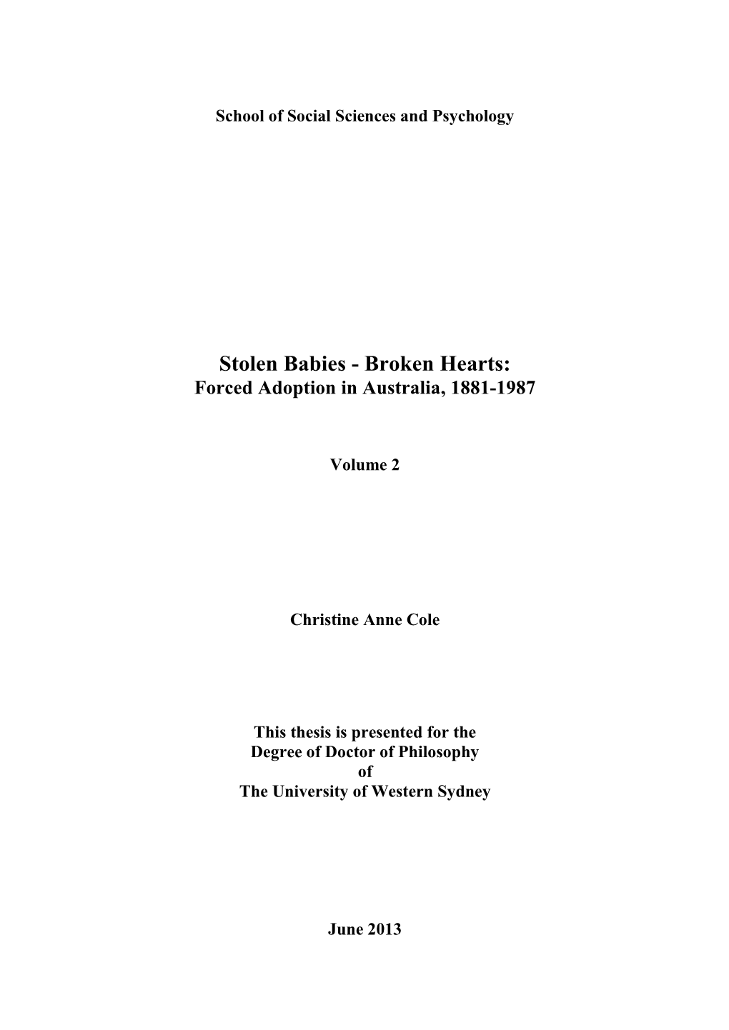 Stolen Babies - Broken Hearts: Forced Adoption in Australia, 1881-1987