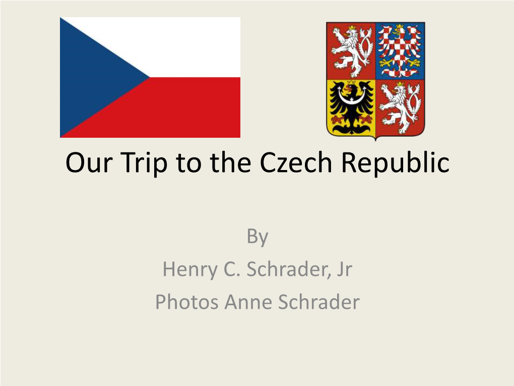 My Trip to the Czech Republic