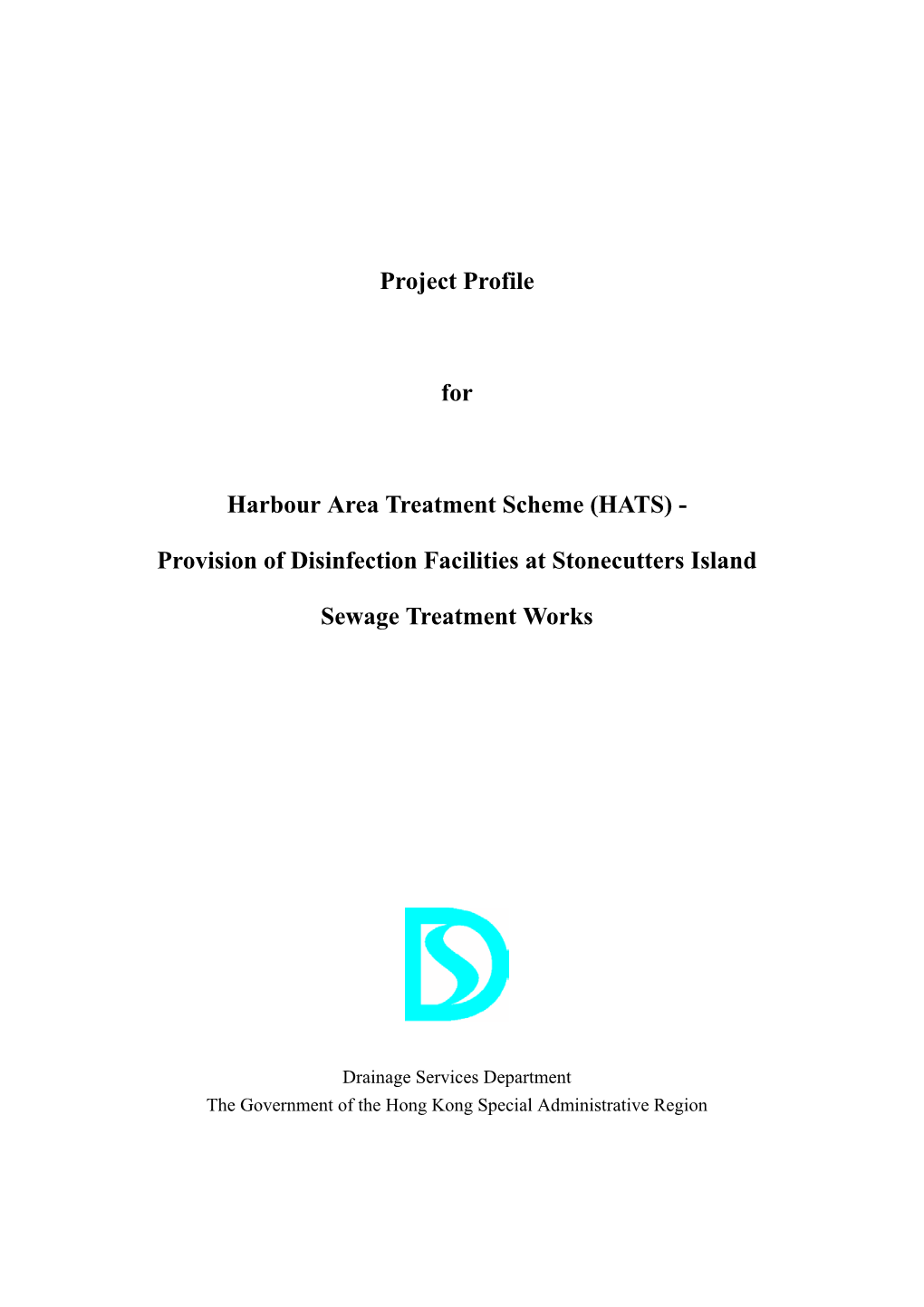 Provision of Disinfection Facilities at Stonecutters Island Sewage Treatment Works Project Profile