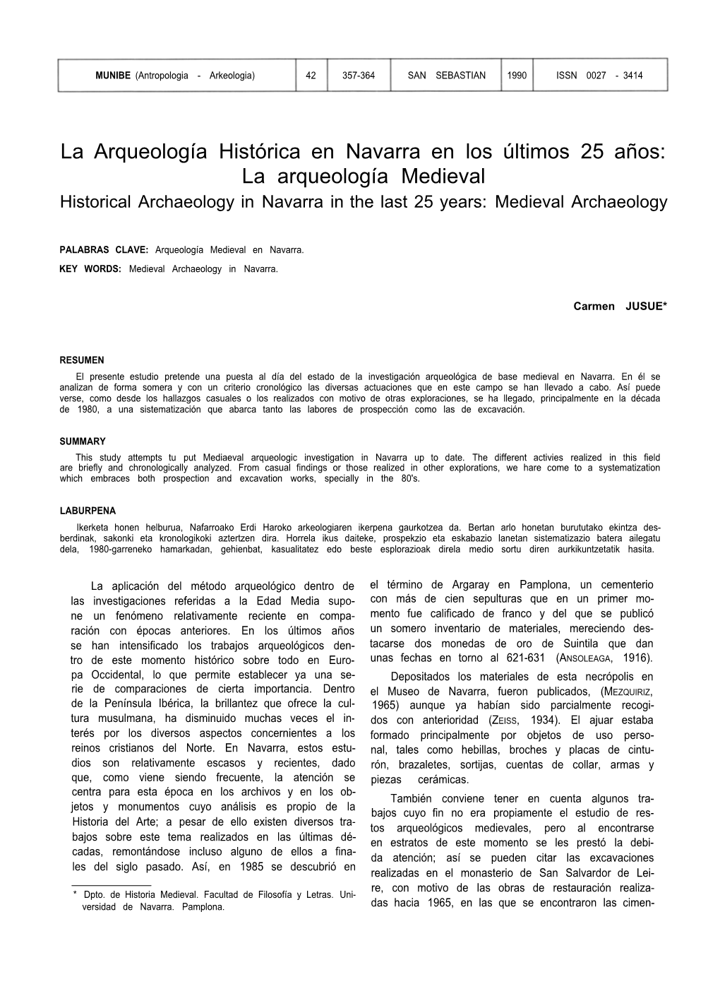 La Arqueología Histórica En Navarra En Los Últimos 25 Años: La Arqueología Medieval Historical Archaeology in Navarra in the Last 25 Years: Medieval Archaeology