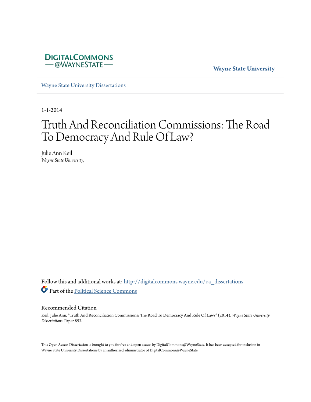 Truth and Reconciliation Commissions: the Road to Democracy and Rule of Law? Julie Ann Keil Wayne State University