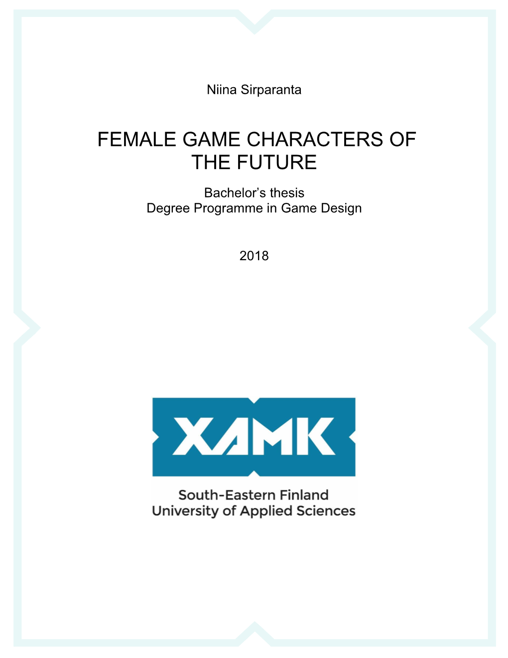 Female Game Characters of the Future 26 Pages of Appendices