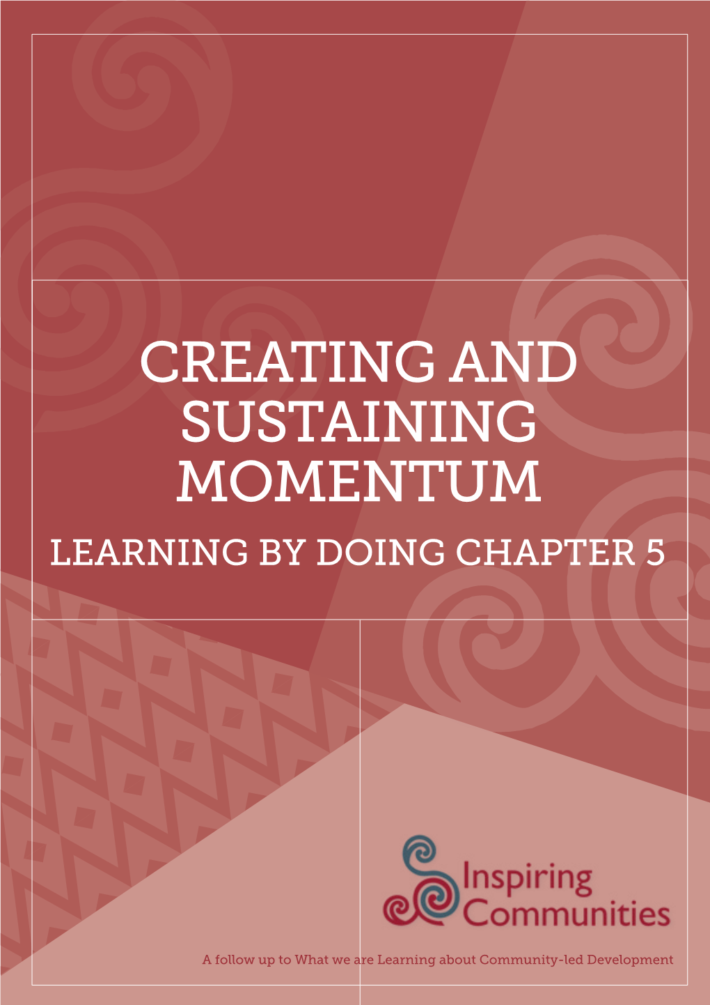 Chapter 5 – Creating and Sustaining Momentum