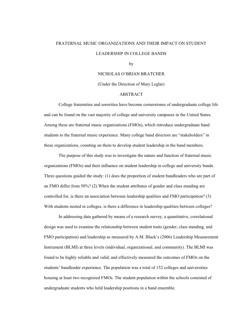 FRATERNAL MUSIC ORGANIZATIONS and THEIR IMPACT on STUDENT LEADERSHIP in COLLEGE BANDS by NICHOLAS O'brian BRATCHER (Under