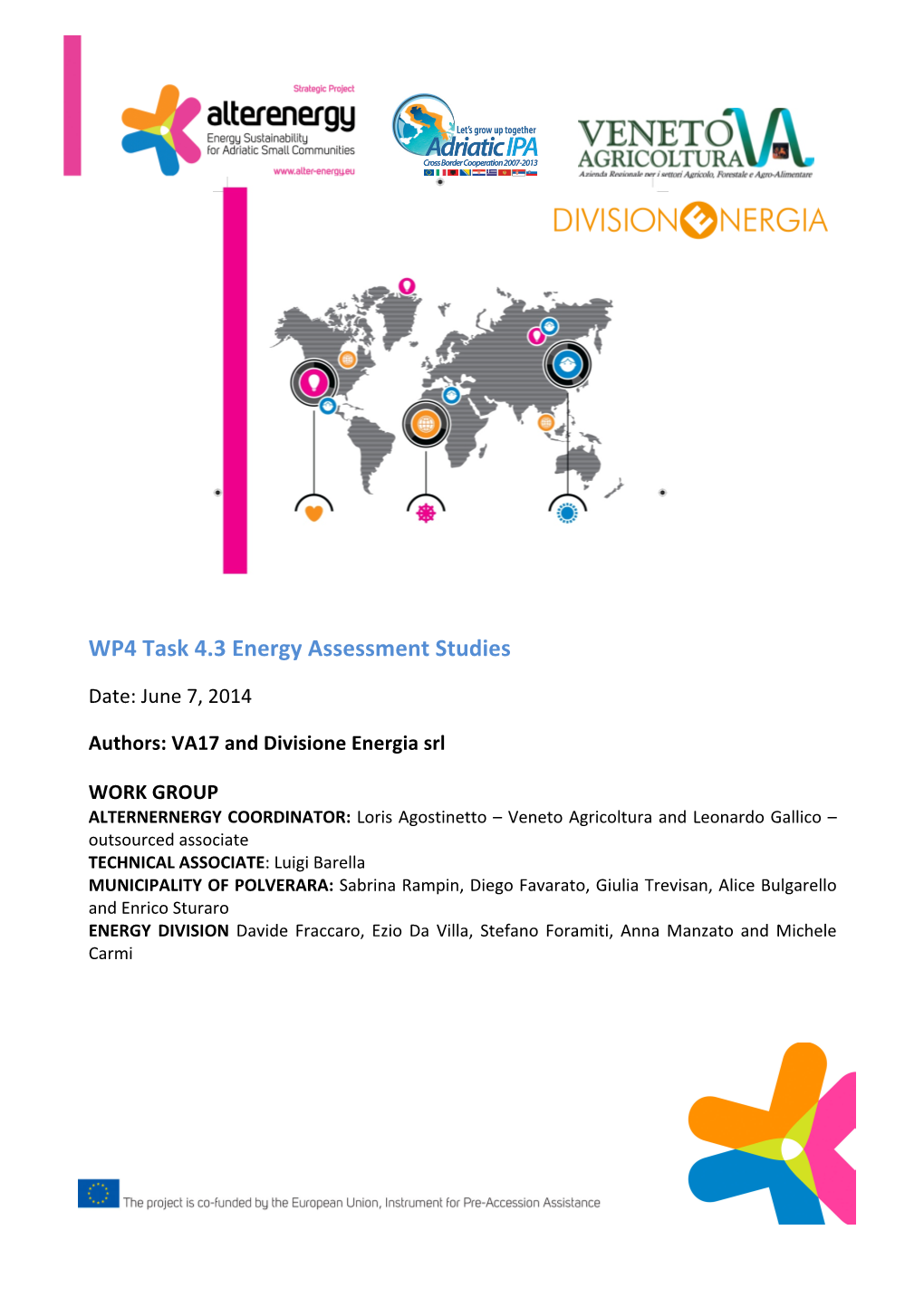 WP4 Task 4.3 Energy Assessment Studies