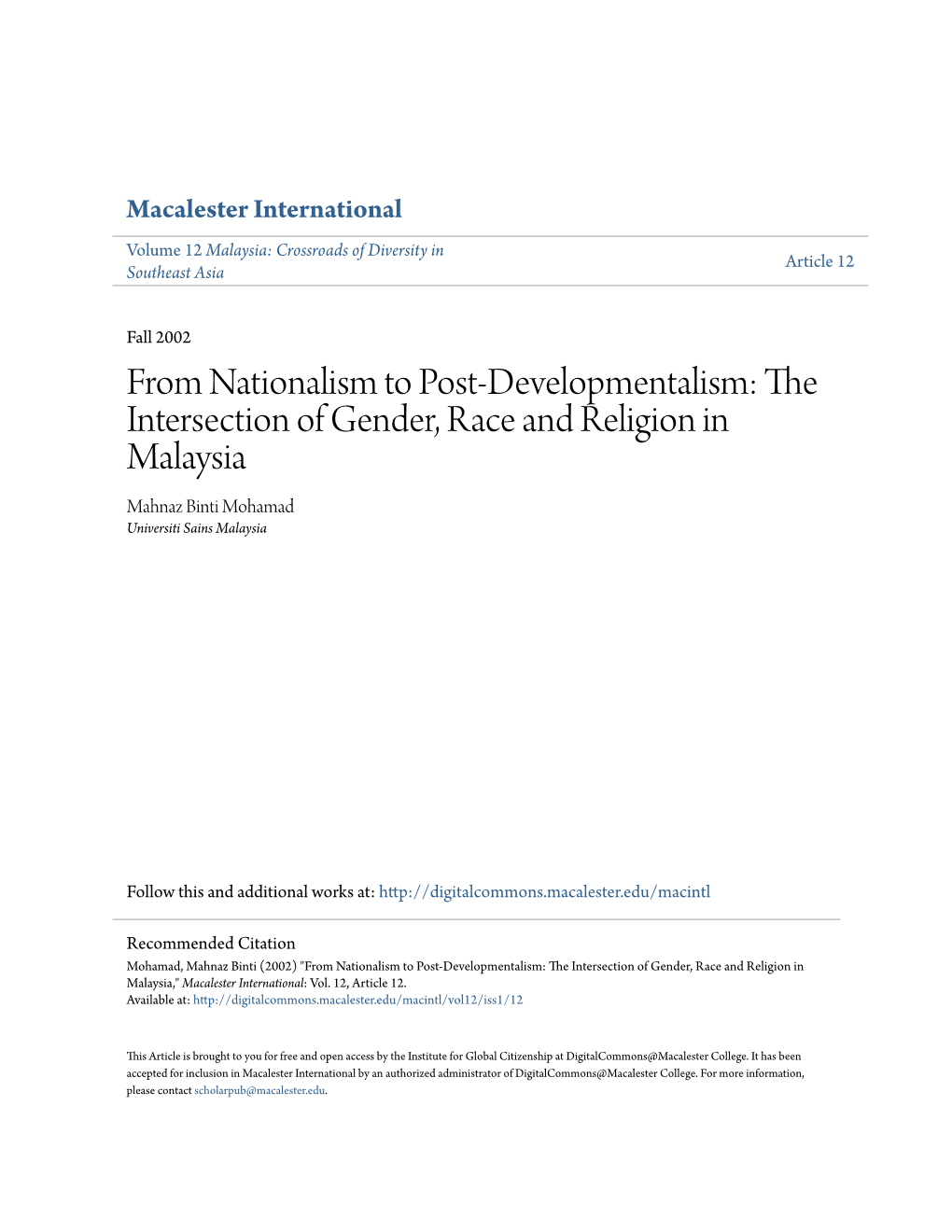 From Nationalism to Post-Developmentalism: the Intersection of Gender, Race and Religion in Malaysia Mahnaz Binti Mohamad Universiti Sains Malaysia