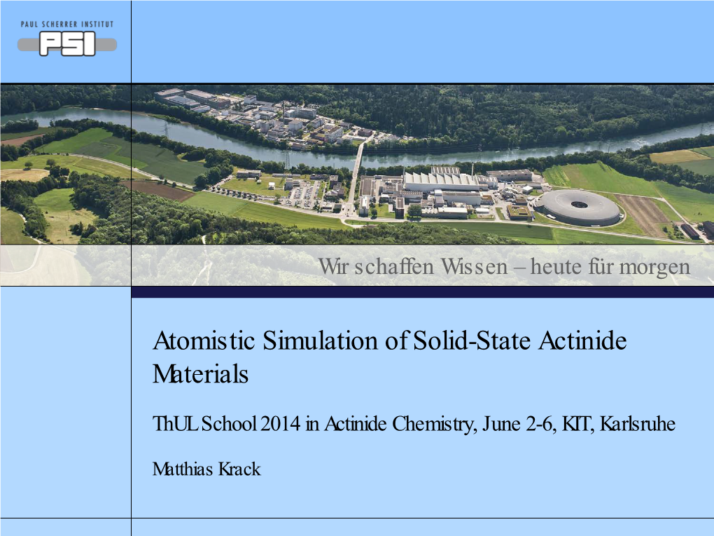 Thul School 2014 in Actinide Chemistry, June 2-6, KIT, Karlsruhe