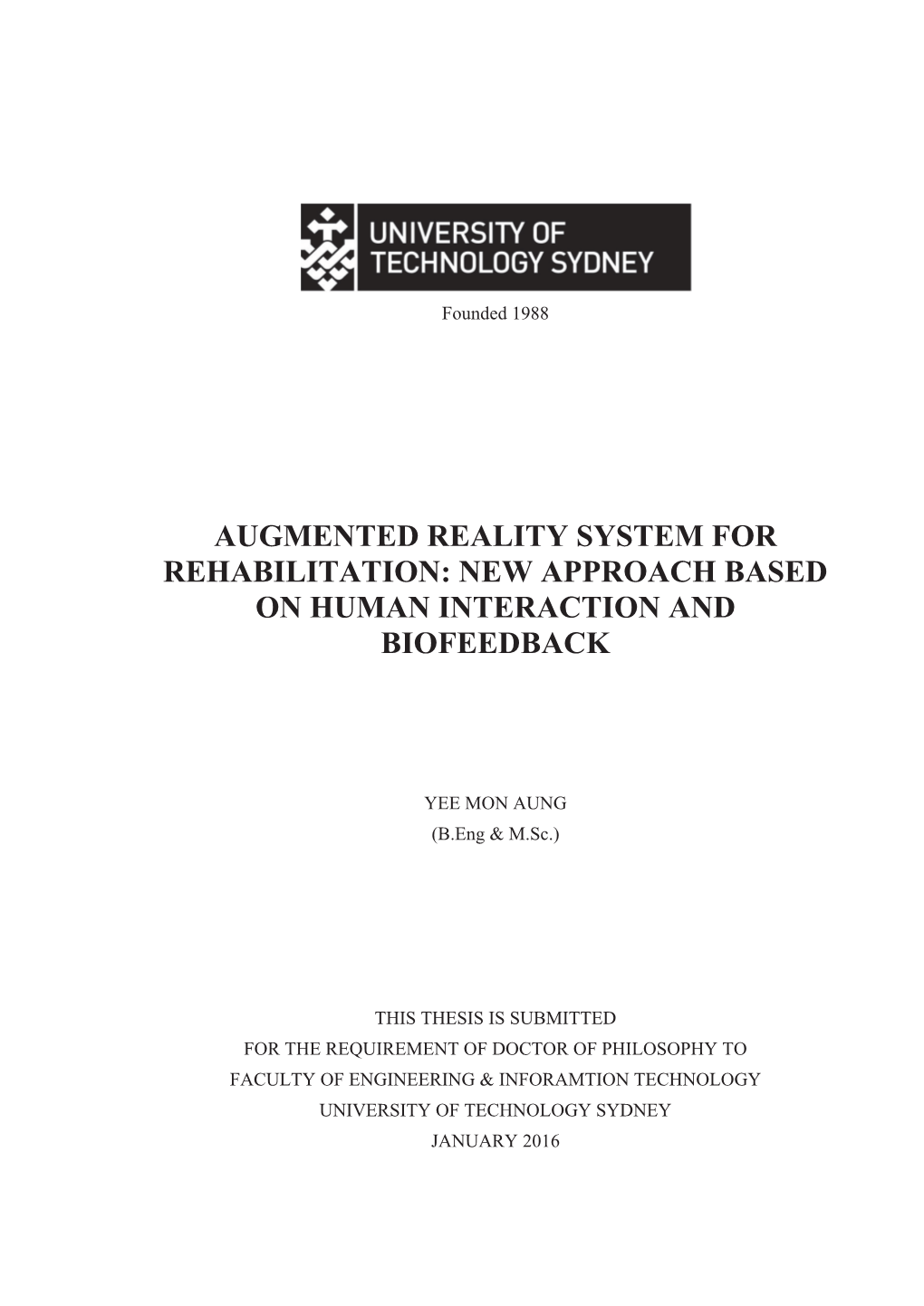 Augmented Reality System for Rehabilitation: New Approach Based on Human Interaction and Biofeedback