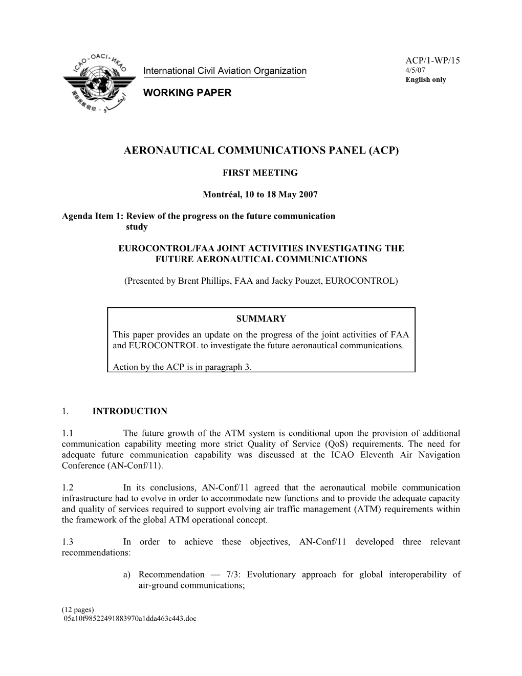 EUROCONTROL/FAA Joint Activities Investigating the Future Aeronautical Communications