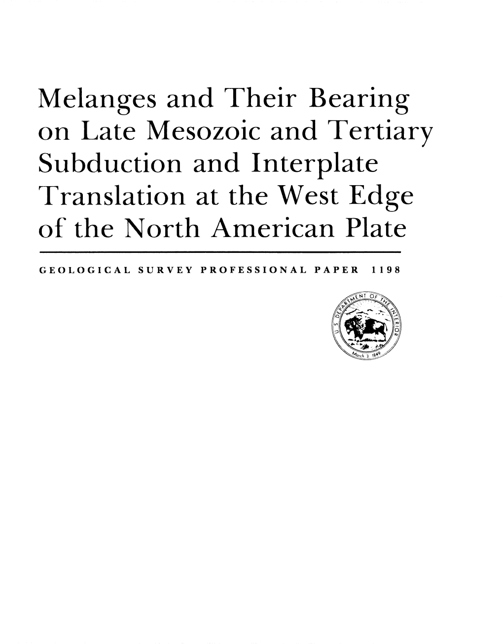 Melanges and Their Bearing on Late Mesozoic and Tertiary Subduction and Interplate Translation at the West Edge of the North American Plate