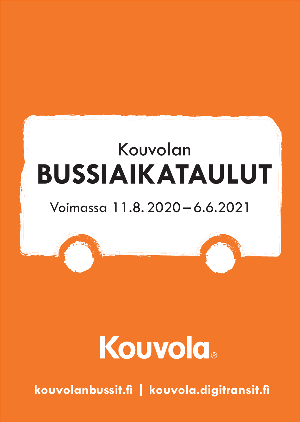 BUSSIAIKATAULUT Voimassa 11.8